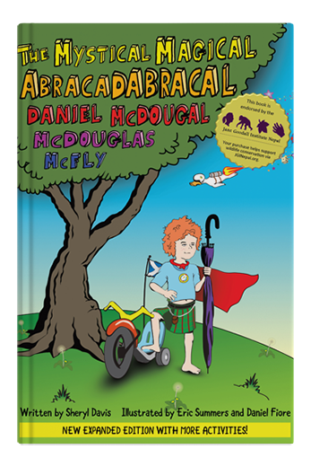 The Mystical Magical Abracadabracal Daniel McDougal McDouglas McFly by Sheryl Davis